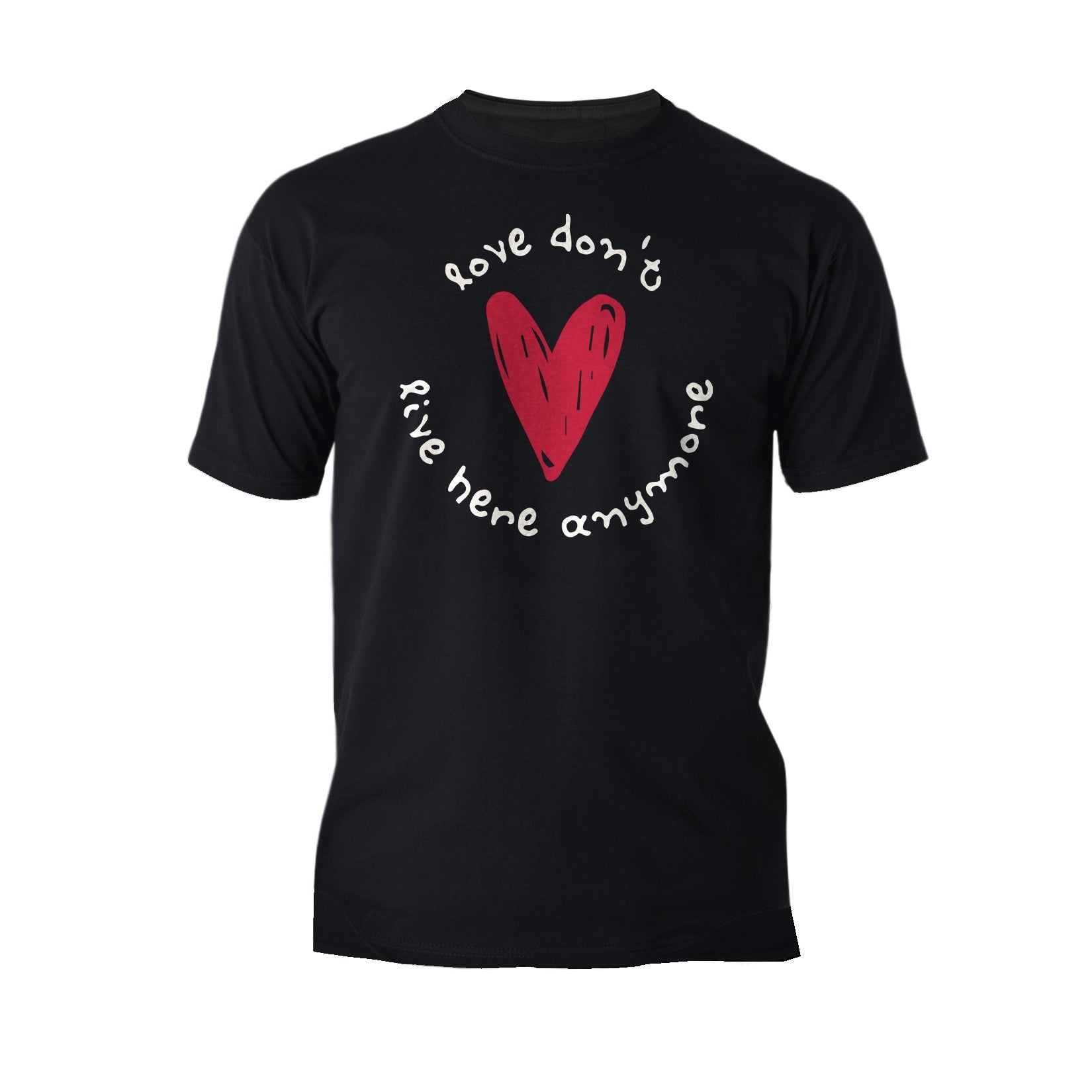 Anti Valentine Love Don't Live Here Men's T-shirt