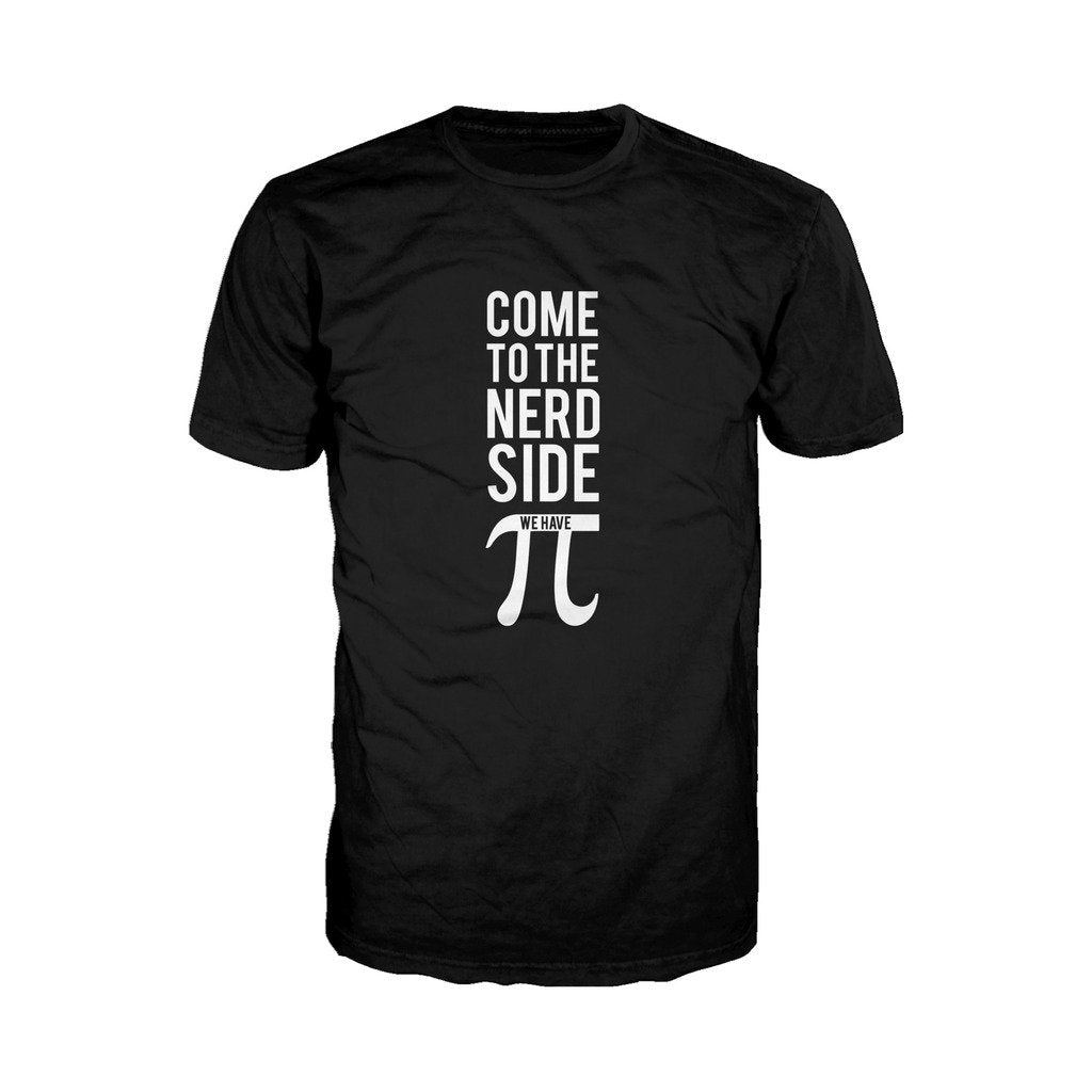 Weird Science Come To The Nerd Side We Have Pi Official Men's T-shirt ()
