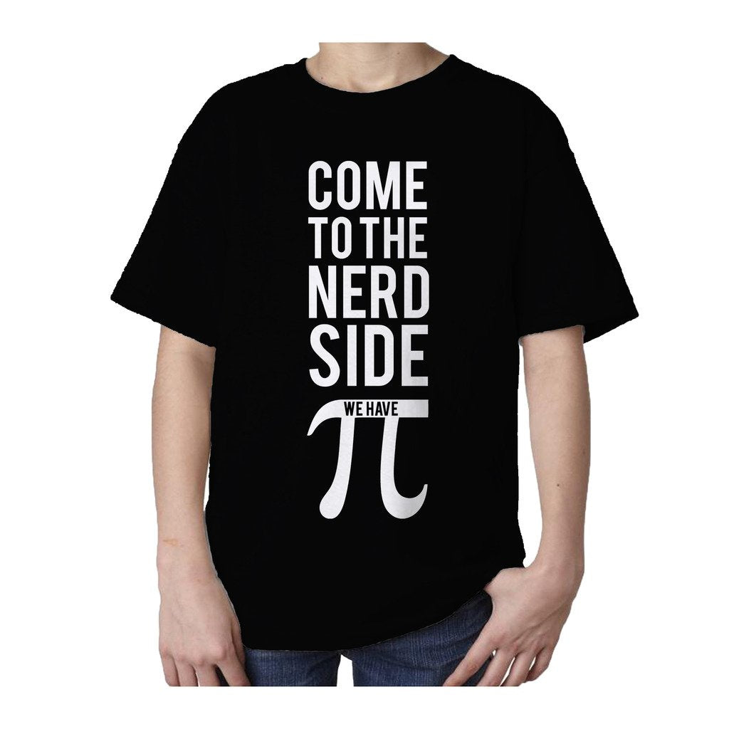 Weird Science Come To The Nerd Side We Have Pi Official Kid's T-shirt ()