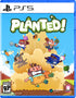 Planted! PLAYSTATION 5