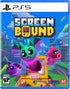 Screenbound PLAYSTATION 5