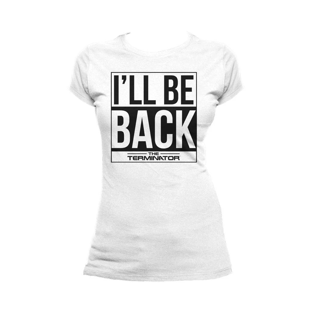 Terminator I'll Be Back Official Women's T-shirt
