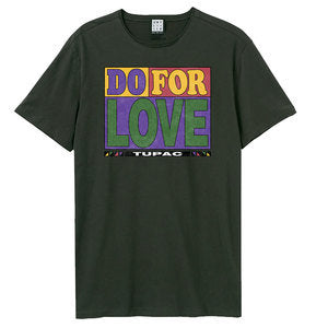 Tupac Do For Love T-Shirt