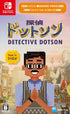 Detective Dotson Nintendo Switch