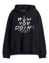 FRIENDS HOW YOU DOIN? Hoodie