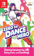 Zero to Dance Hero (Multi-Language) NINTENDO SWITCH