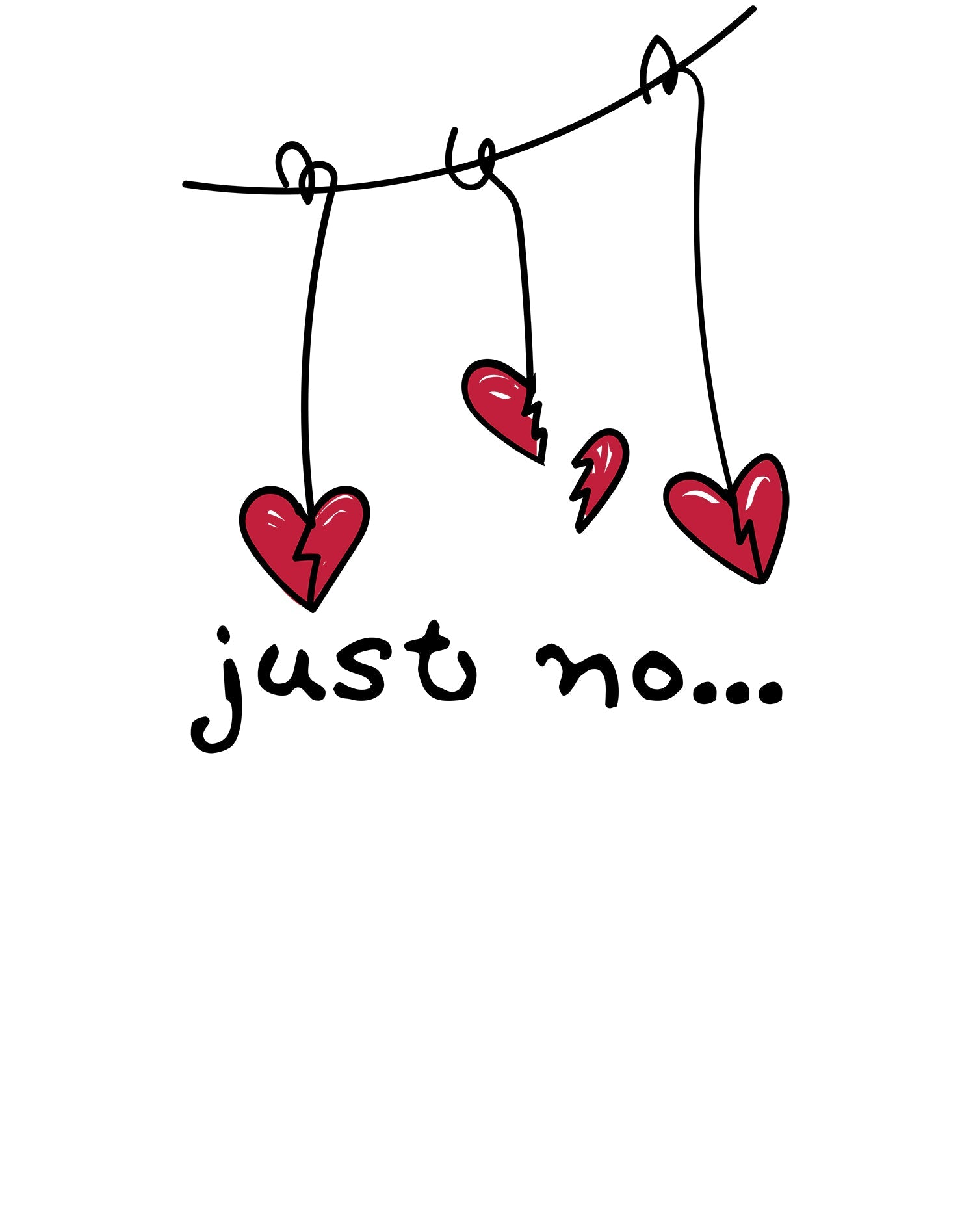 Anti Valentine Just No Women's T-shirt