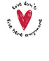 Anti Valentine Love Don't Live Here Women's T-shirt