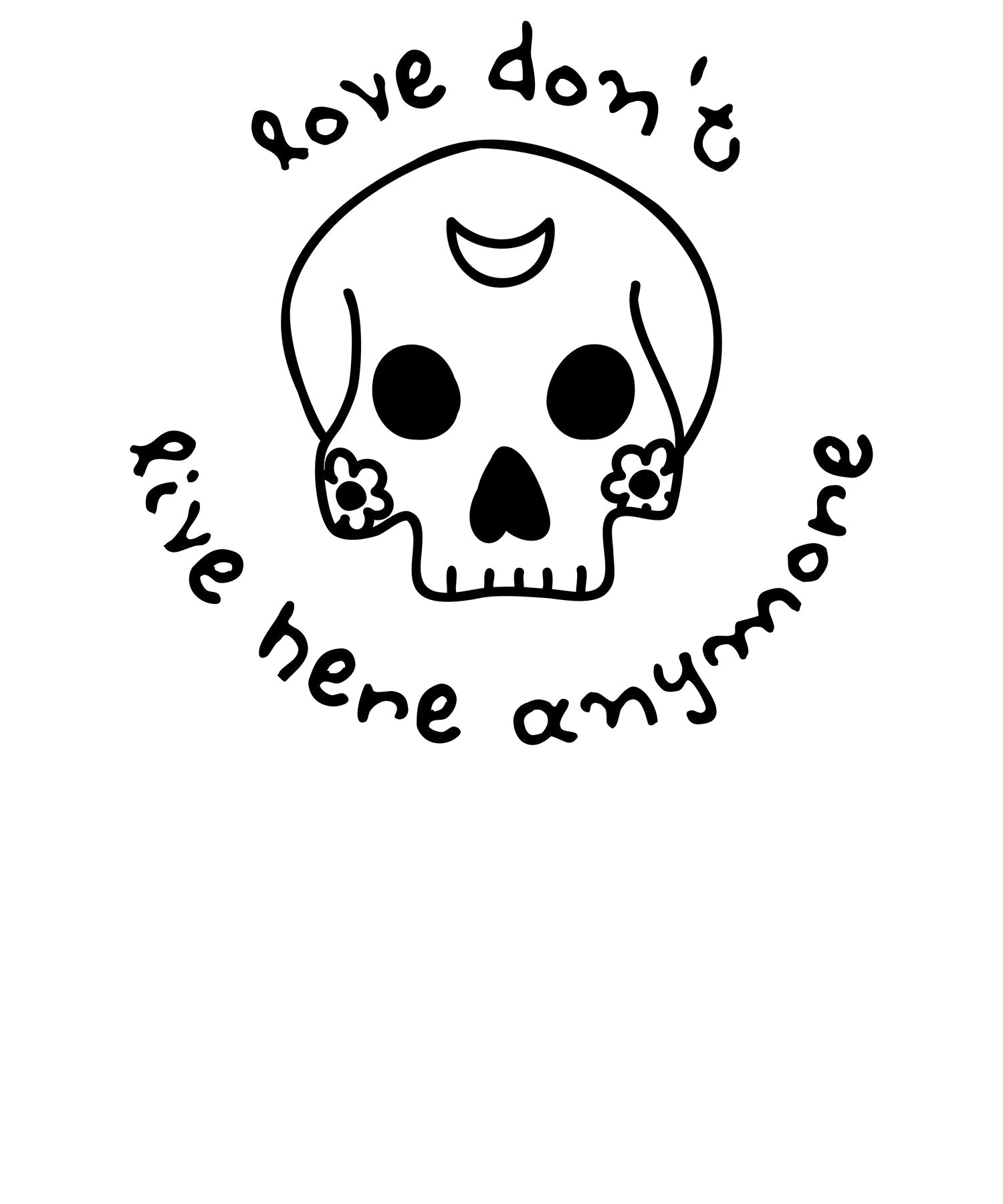Anti Valentine Love Don't Live Here Skull Women's T-shirt