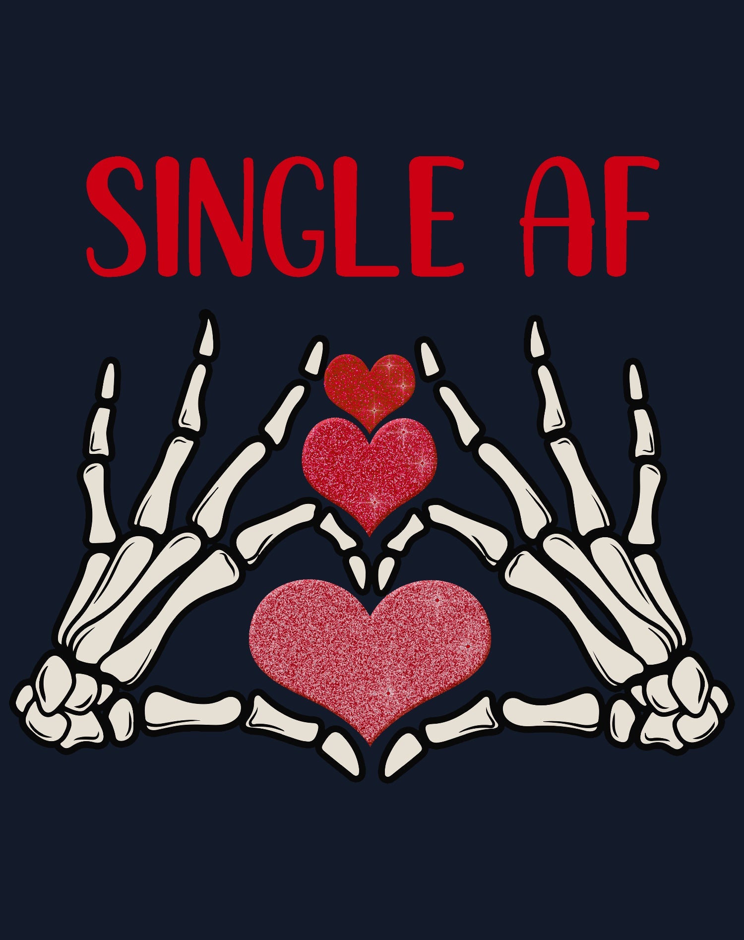 Valentine Graphic Love Rebels Single AF Skeleton Heart Dark Women's T-shirt