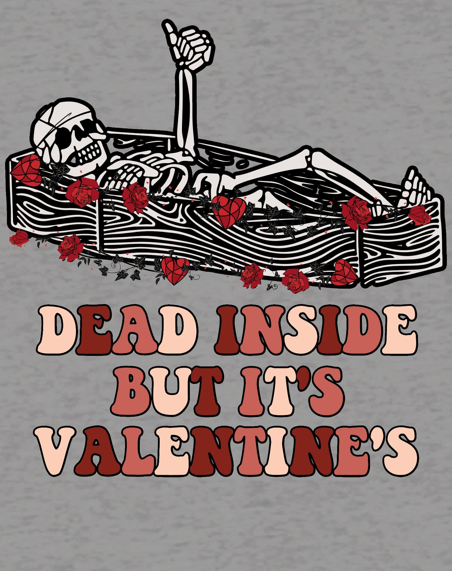 Valentine Graphic Surprise Sarcastic Skeleton Dead Inside Women's T-shirt