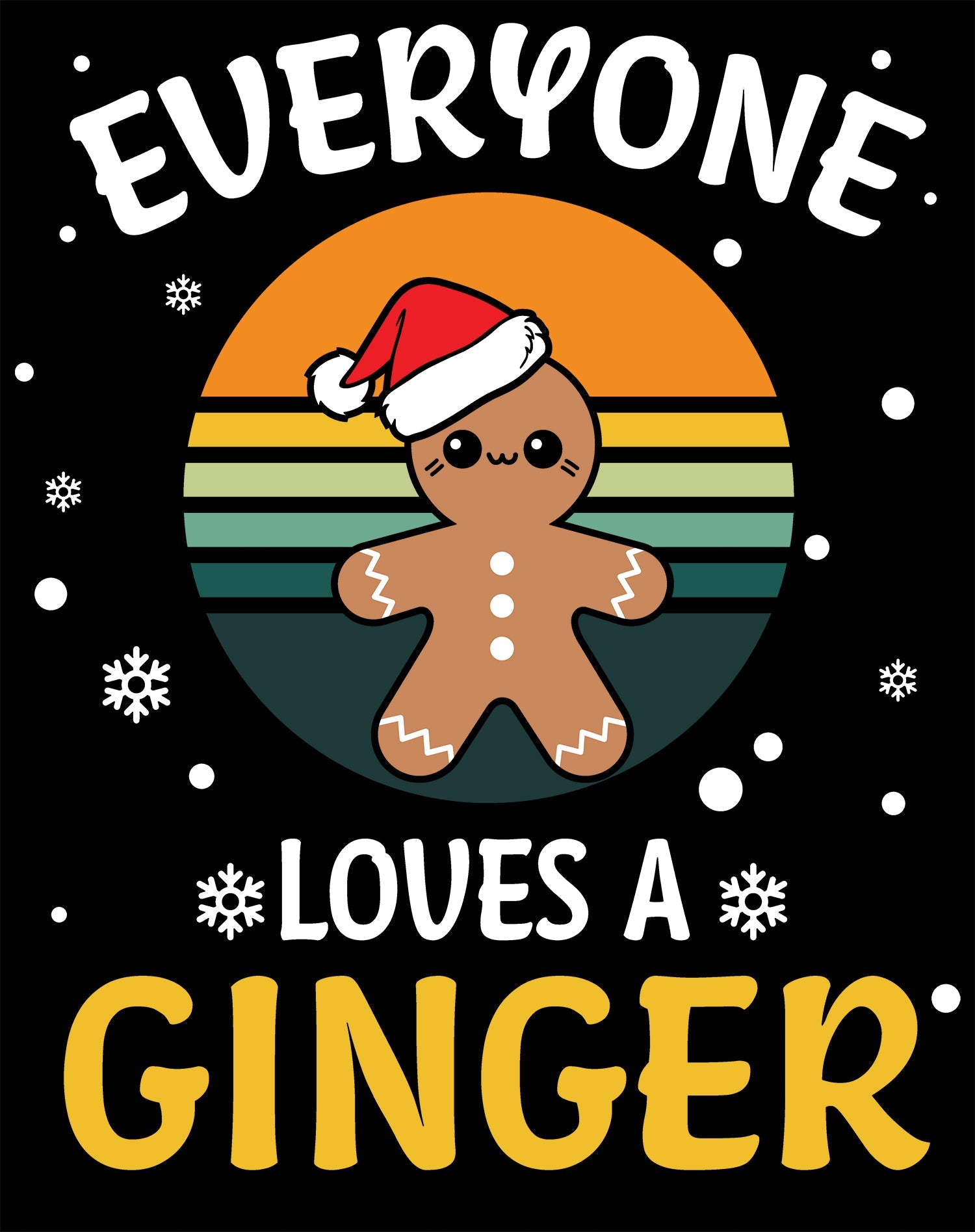 Christmas Ginger Everyone Loves Meme Fun Gingerbread Man Lol Unisex Sweatshirt