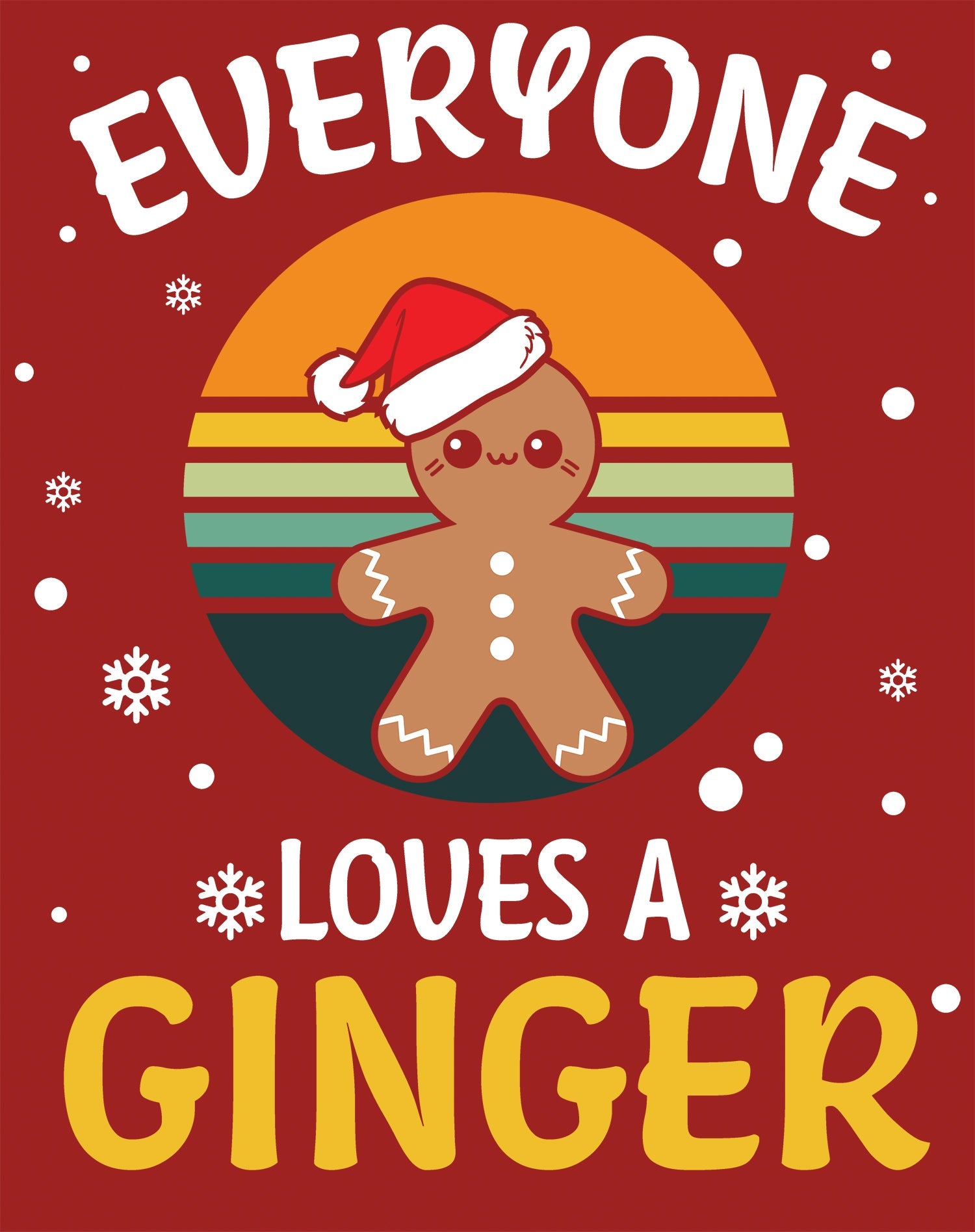 Christmas Ginger Everyone Loves Meme Fun Gingerbread Man Lol Unisex Sweatshirt
