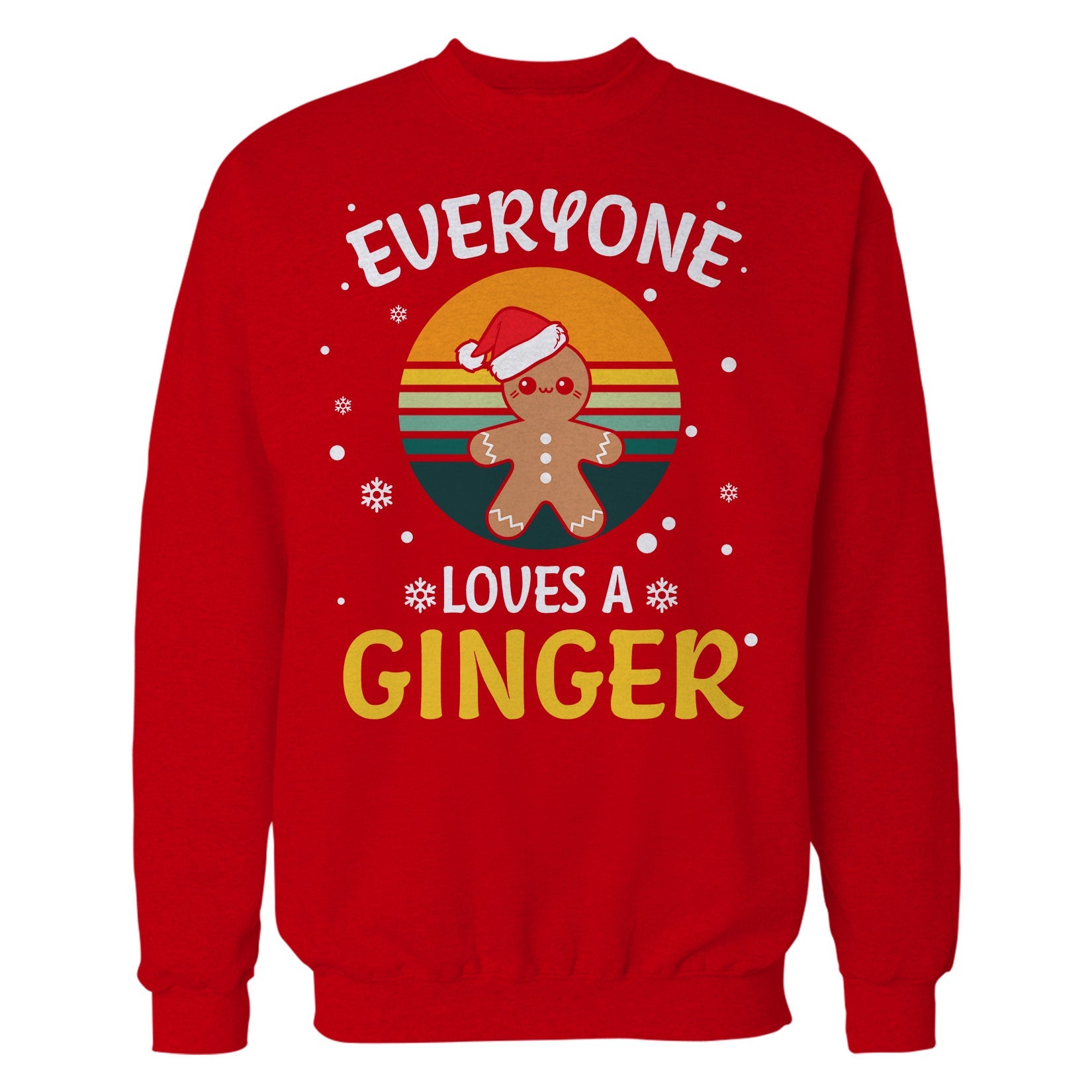 Christmas Ginger Everyone Loves Meme Fun Gingerbread Man Lol Unisex Sweatshirt
