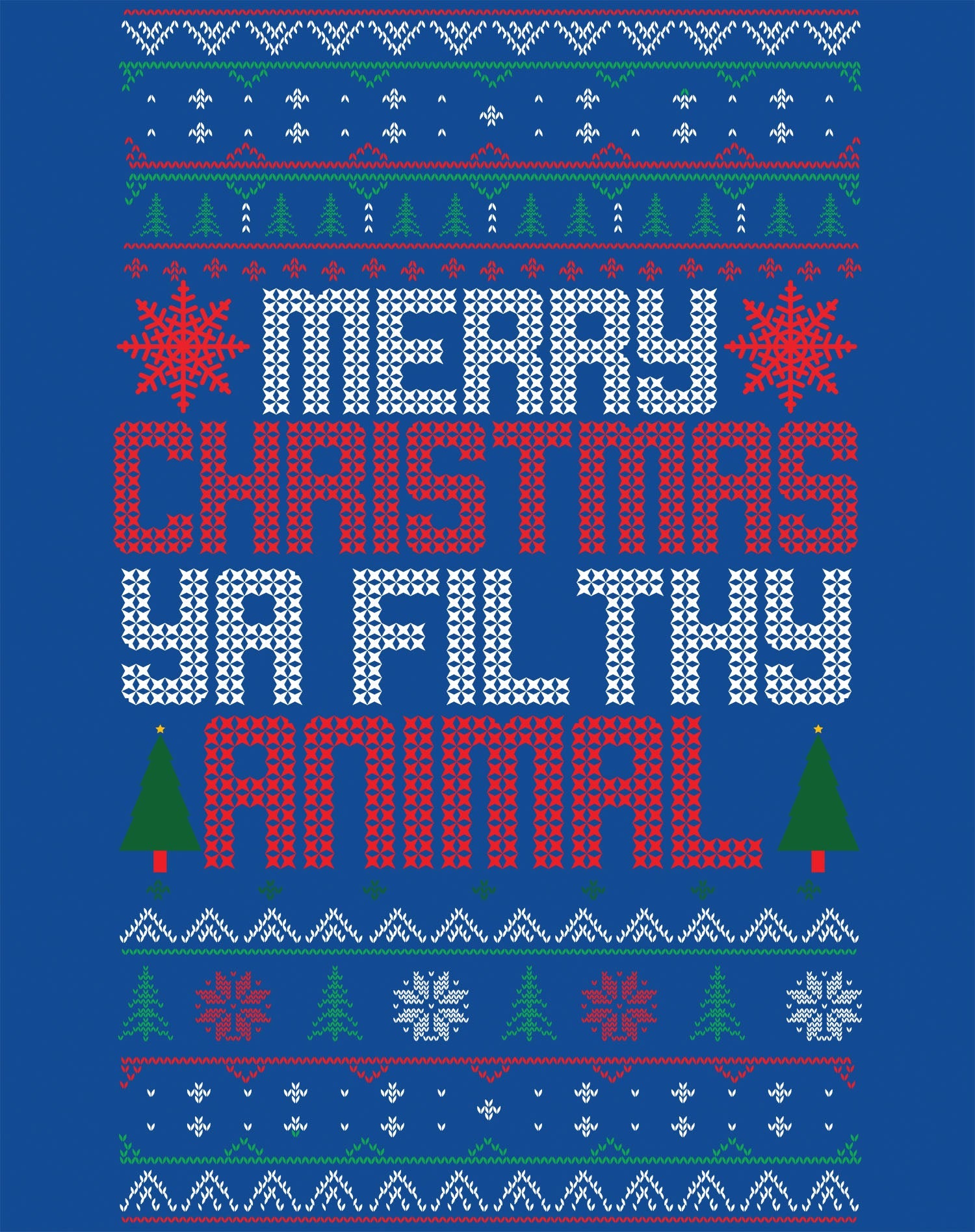 Christmas Merry Xmas Ya Filthy Animal Meme Lol Ugly Xmas Men's T-Shirt