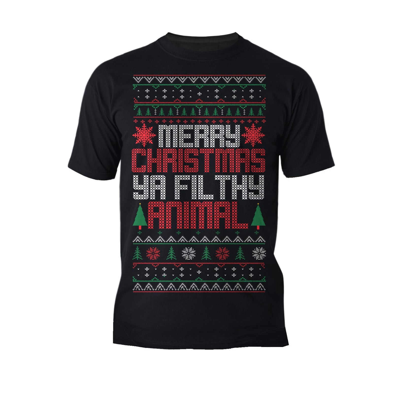 Christmas Merry Xmas Ya Filthy Animal Meme Lol Ugly Xmas Men's T-Shirt