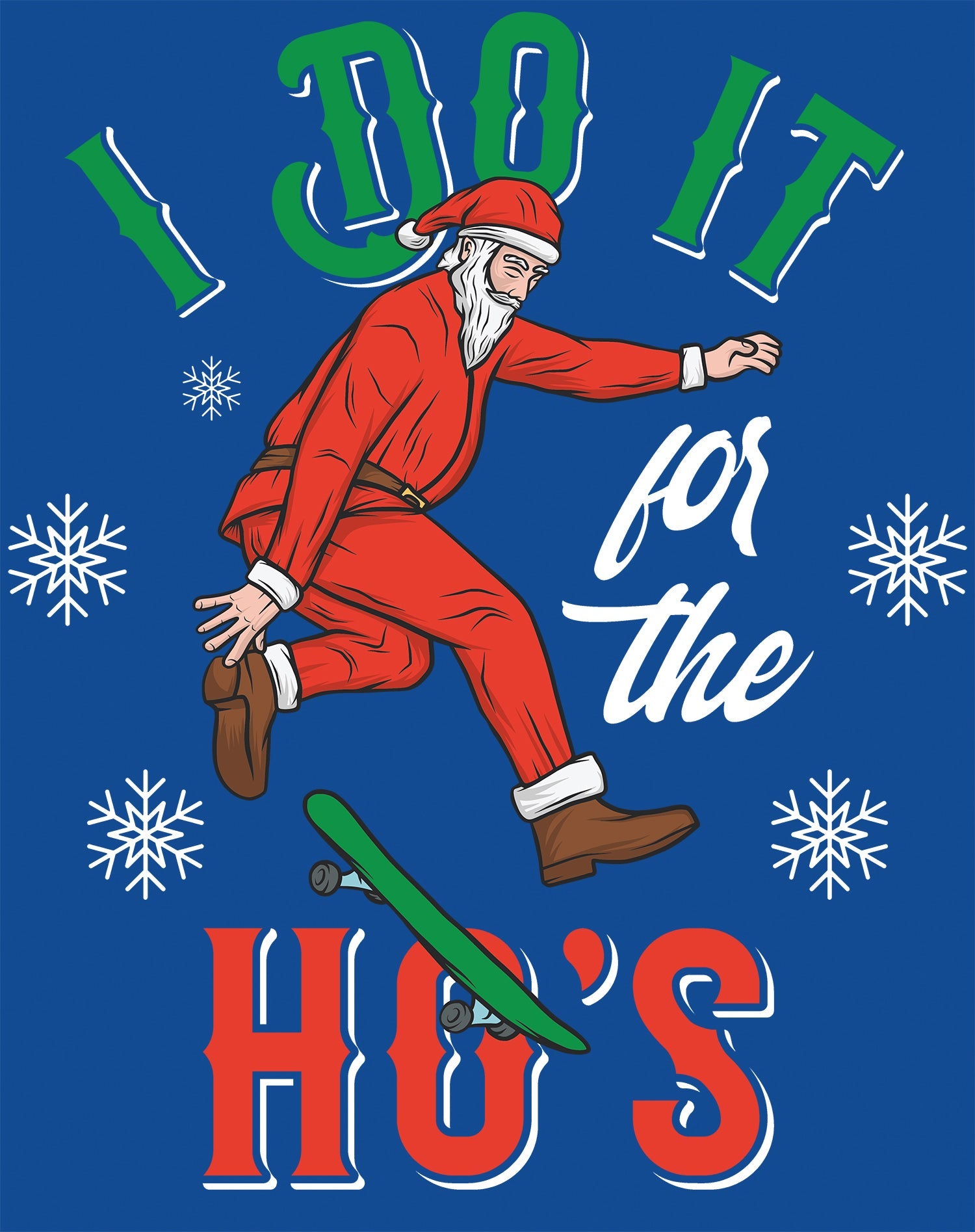 Christmas Santa I Do It For The Ho's Meme Funny Dad Joke Lol Women's T-Shirt