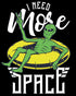 Science Space I Need More Alien X Parody Nerd Geek Chic Lol Official Youth T-shirt
