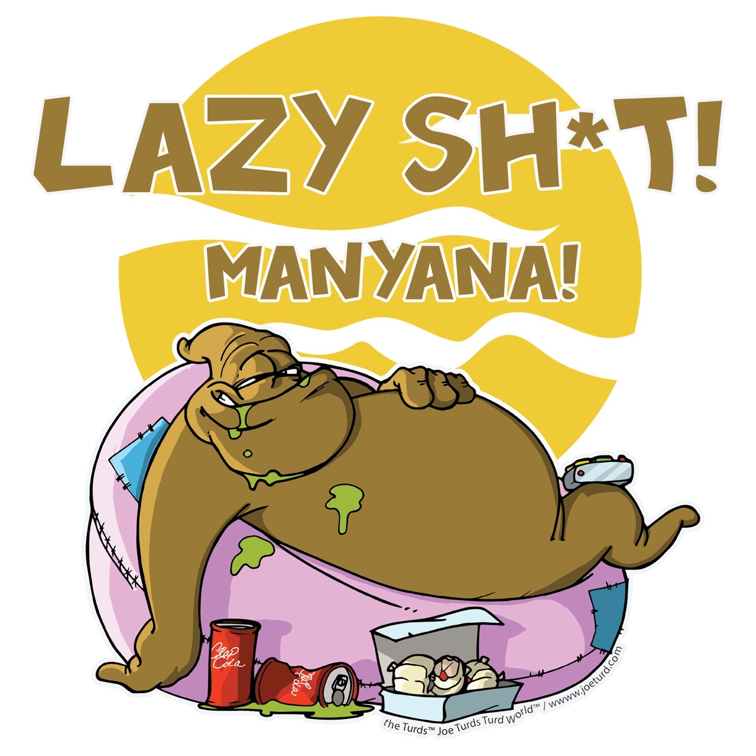 Joe Turds Lazy Sh#t Official Men's T-Shirt ()