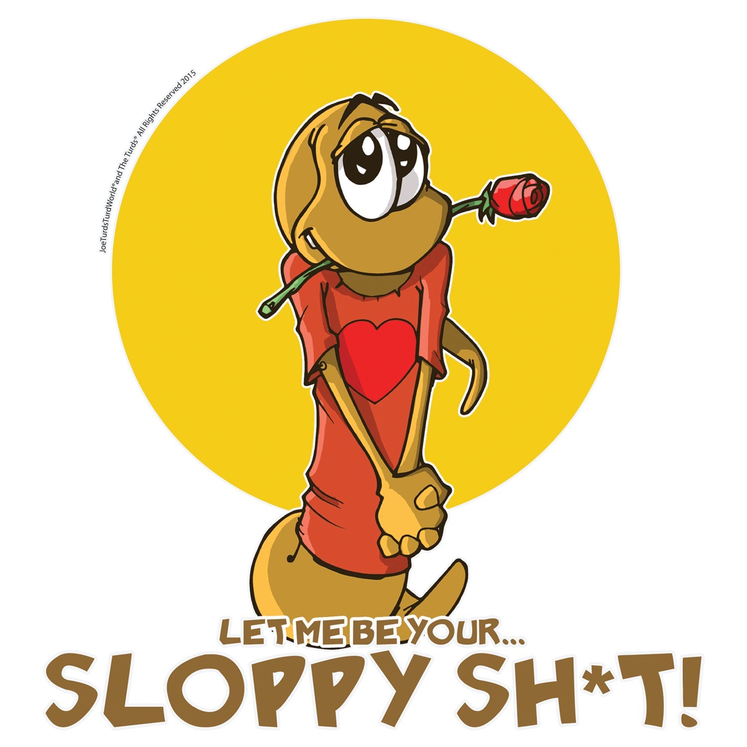 Joe Turds Sloppy Sh#t Official Men's T-Shirt ()
