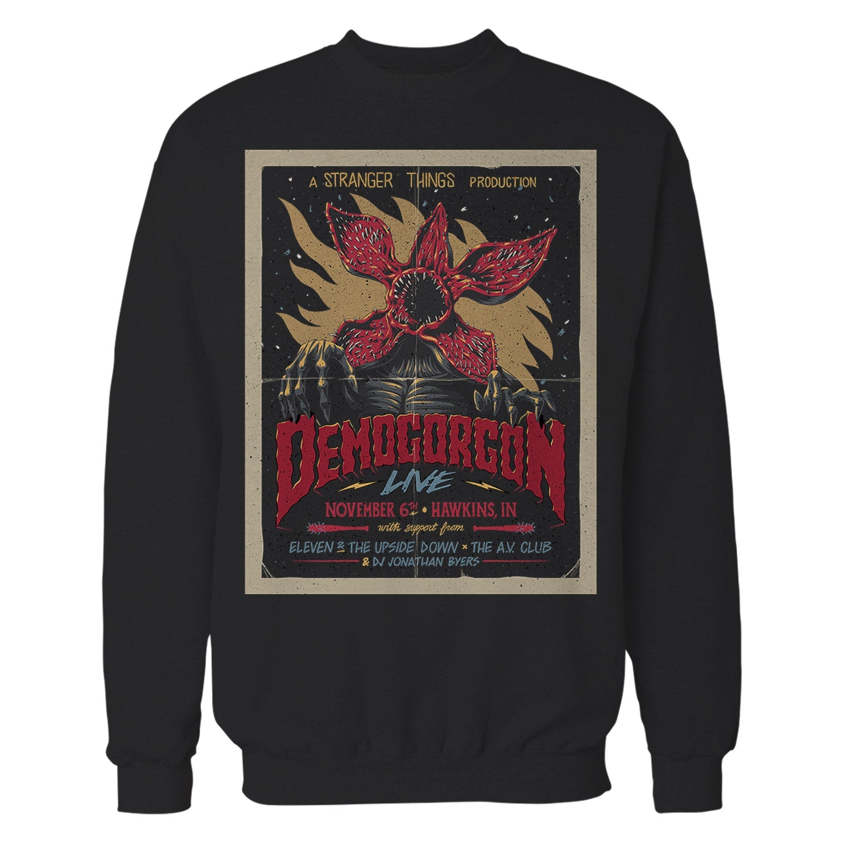 Stranger Things Poster Promo Demogorgon Live Sweatshirt