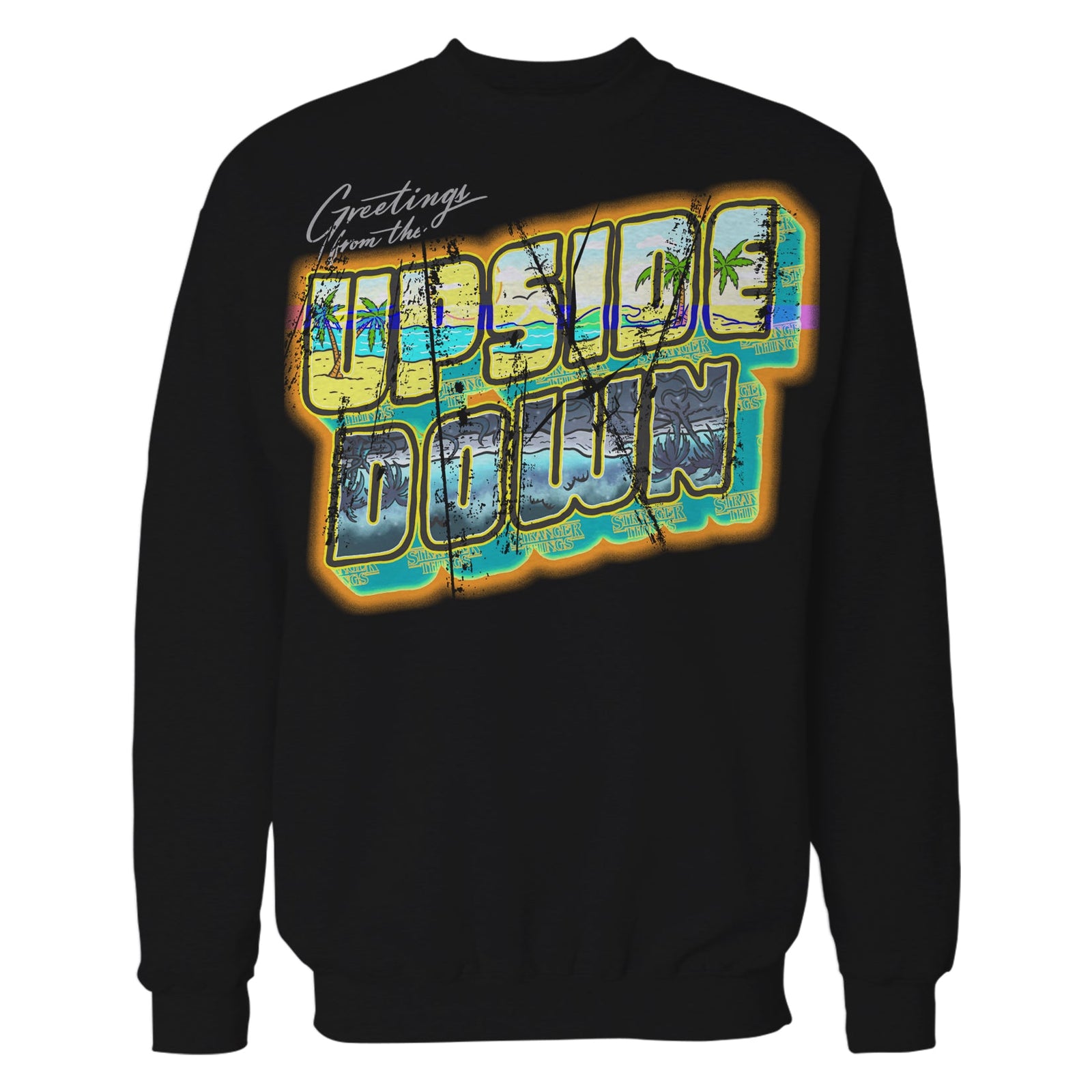 Stranger Things Upside Down Greetings California Sweatshirt