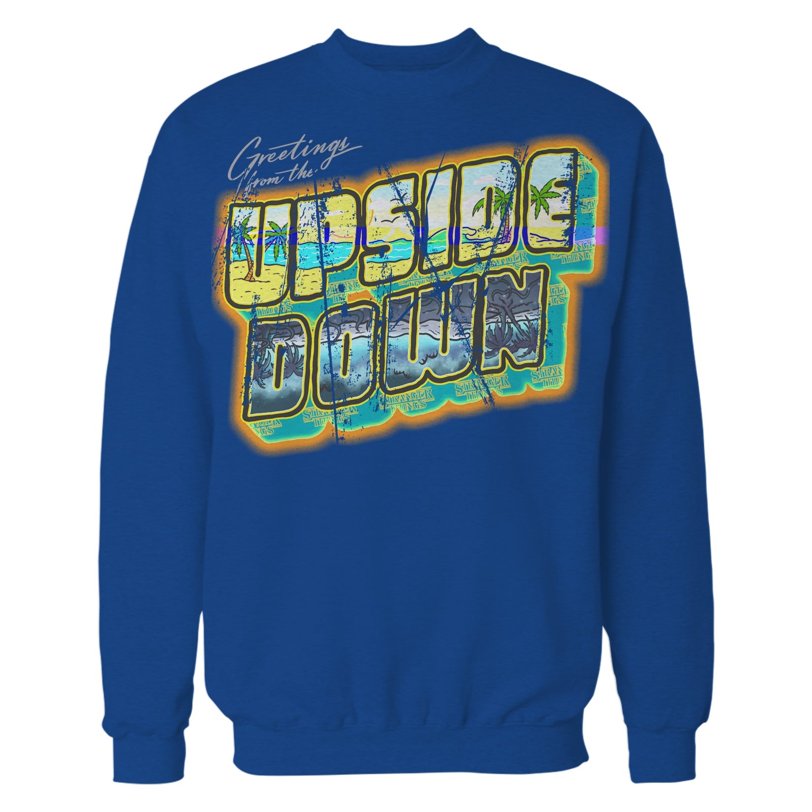Stranger Things Upside Down Greetings California Sweatshirt