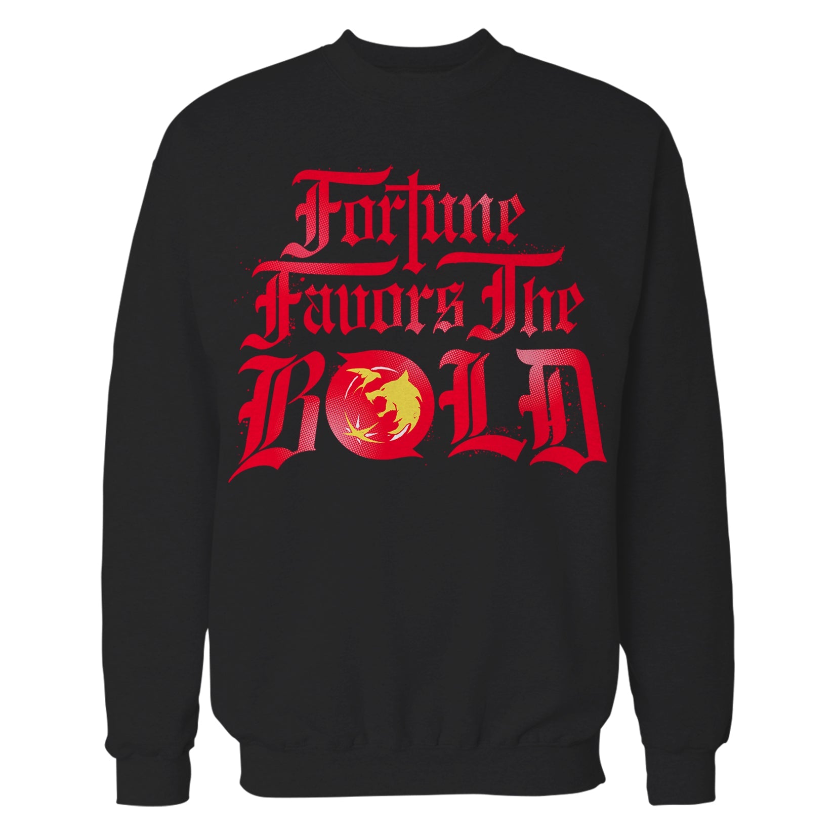 The Witcher Meme Fortune Favors Bold Official Sweatshirt