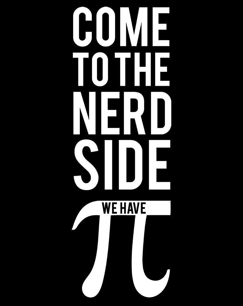 Weird Science Come To The Nerd Side We Have Pi Official Kid's T-shirt ()