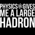Weird Science Physics Gives Me A Large Hadron Official Women's Long Tank Dress ()
