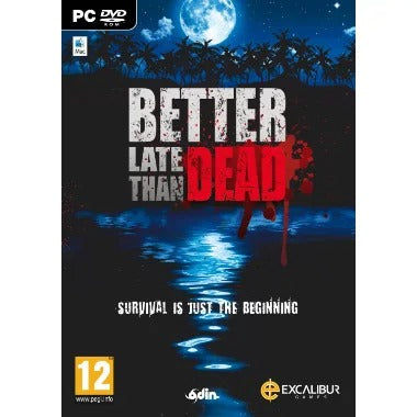 Better Late Than DEAD PC