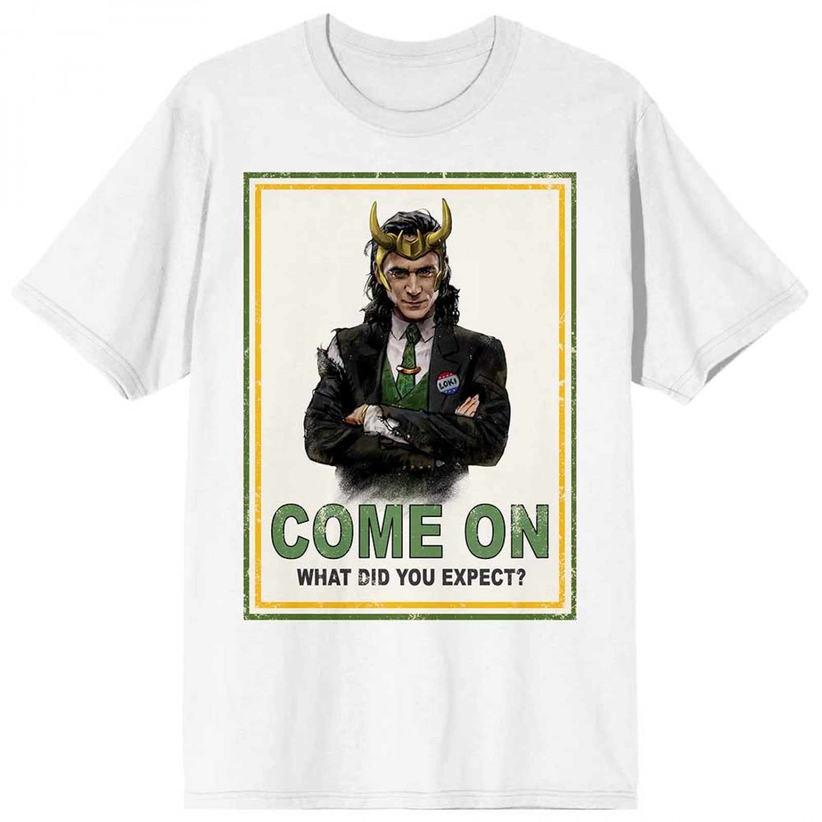 Marvel Studios Loki Series Come On What Did You Expect? T-Shirt