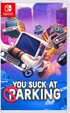 You Suck at Parking (Multi-Language) NINTENDO SWITCH